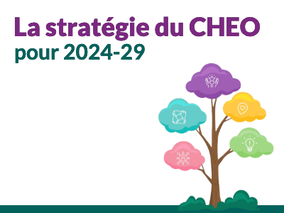 La strategie du CHEO pour 2024-29