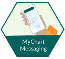 Green hexagon with text that reads MyChart Messaging. in the hexagon, a hand is holding a cellphone