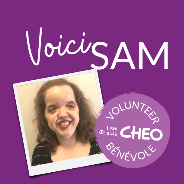 Polaroid image of CHEO Volunteer Sam on purple background, with round logo of CHEO Volunteer program which reads I am CHEO, Je Suis CHEO.